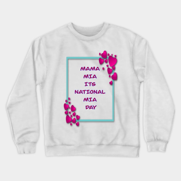 MAMA MIA ITS MIA DAY PINK AND BLUE 1 NOVEMBER Crewneck Sweatshirt by sailorsam1805